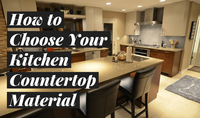 How to Choose Your Kitchen Countertop Material